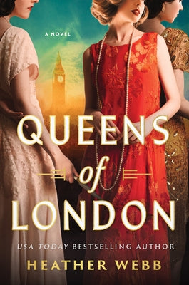 Queens of London by Webb, Heather