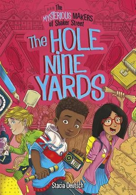 The Hole Nine Yards by Deutsch, Stacia