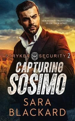 Capturing Sosimo by Blackard, Sara