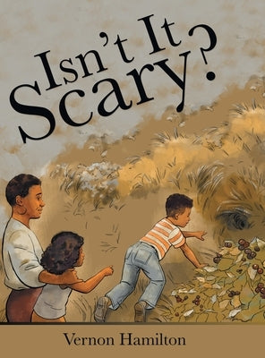 Isn't It Scary? by Vernon Hamilton