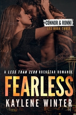 Fearless: A Less Than Zero Rockstar Romance by Winter, Kaylene