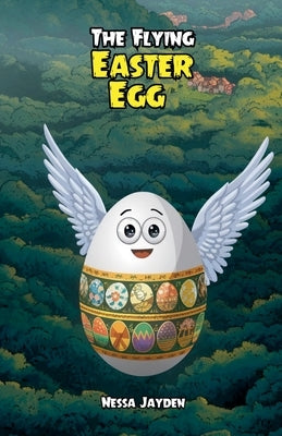 The Flying Easter Egg by Jayden, Nessa