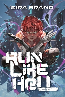 Run Like Hell by Brand, Eira