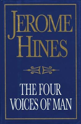 The Four Voices of Man by Hines, Jerome