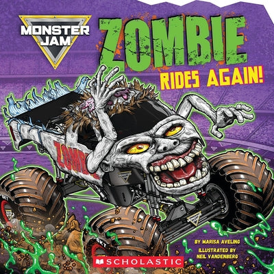 Monster Jam: Zombie Rides Again! (Deluxe Storybook) by Aveling, Marisa