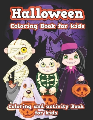 Halloween Coloring Book for kids: Cute Spooky Scary Things Coloring Pages for Kids, Toddlers and Preschool by Islam, Atiqul