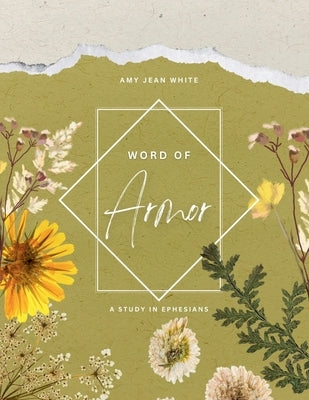 Word of Armor by White, Amy Jean