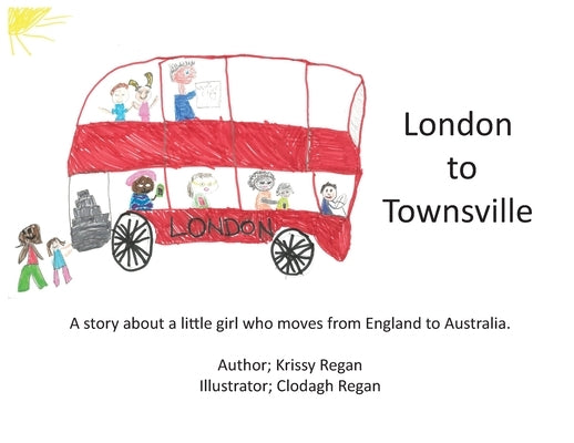 London to Townsville by Regan, Krissy R.