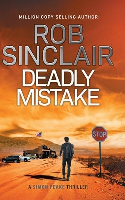 Deadly Mistake by Sinclair, Rob