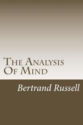 The Analysis Of Mind by Russell, Bertrand