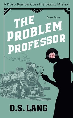 The Problem Professor by Lang, D. S.