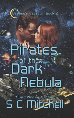 Pirates of the Dark Nebula by Mitchell, S. C.