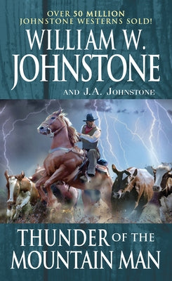Thunder of the Mountain Man by Johnstone, William W.