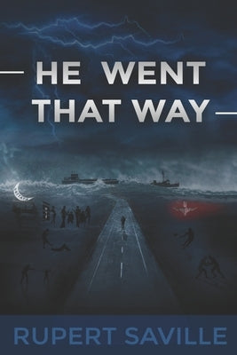 He Went That Way by Saville, Rupert