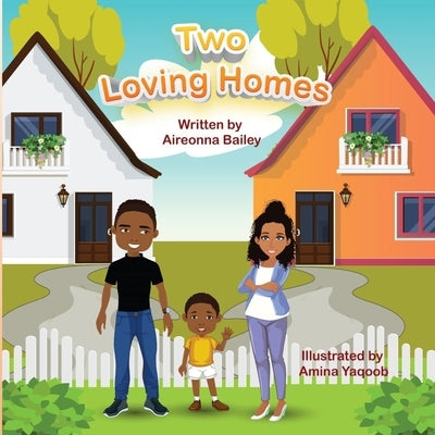 Two Loving Homes by Bailey, Aireonna
