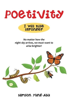 Poetivity: I Will Rise Stronger by Yung-Abu, Samson