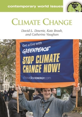 Climate Change: A Reference Handbook by Downie, David