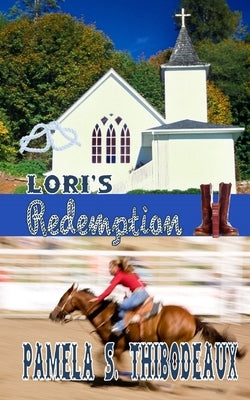 Lori's Redemption by Thibodeaux, Pamela S.