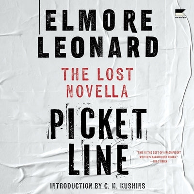 Picket Line: The Lost Novella by Leonard, Elmore