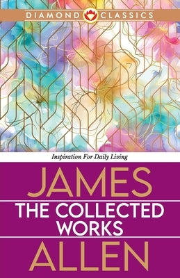 The Collected Works by Allen, James