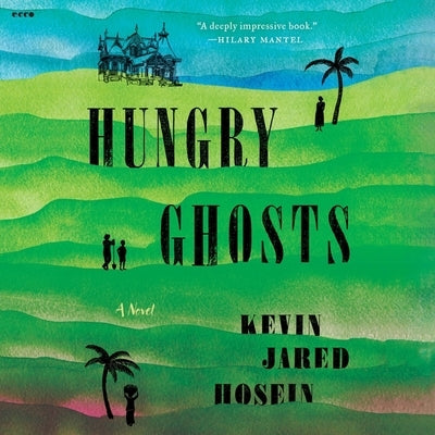 Hungry Ghosts by Hosein, Kevin Jared