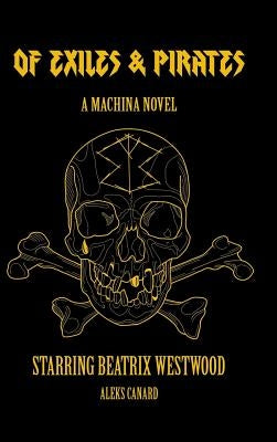 Of Exiles and Pirates by Canard, Aleks