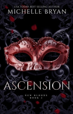 Ascension: New Bloods Trilogy by Bryan, Michelle