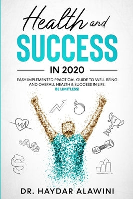 Health and Success in 2020 by Alawini, Haydar