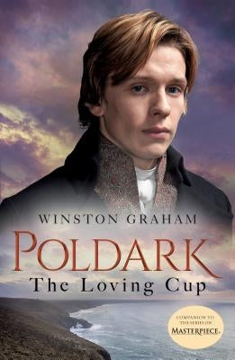 The Loving Cup: A Novel of Cornwall, 1813-1815 by Graham, Winston