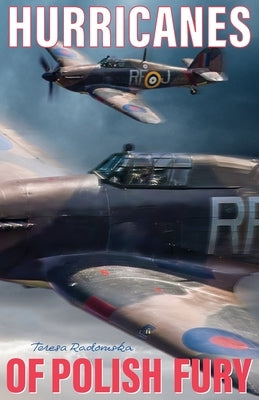 Hurricanes of Polish Fury by Radomska, Teresa