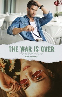 The War is Over by Lamers, Nikki A.