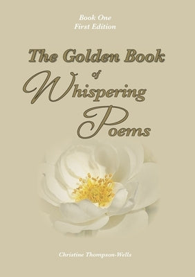 The Golden Book Of Whispering Poems by Thompson-Wells, Christine