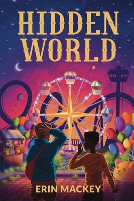 Hidden World by Mackey, Erin