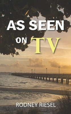 As Seen on TV by Riesel, Rodney