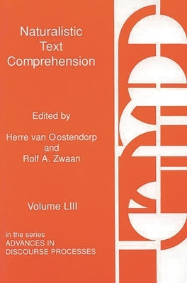 Naturalistic Text Comprehension by Oostendorp, Herre Van