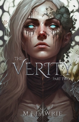The Verity: Part Two by Lawrie, M. J.