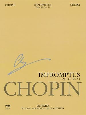 Impromptus Op. 29, 36, 51: Chopin National Edition by Chopin, Frederic