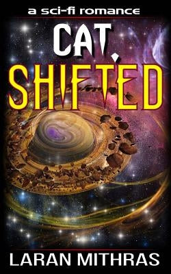 Cat, Shifted by Mithras, Laran