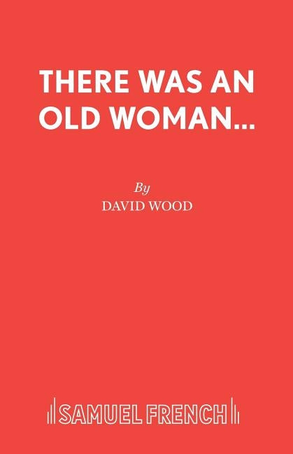 There Was an Old Woman... by Wood, David Of Cardiovascular