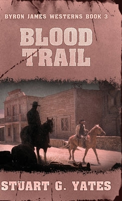 Blood Trail by Yates, Stuart G.