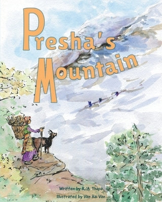 Presha's Mountain by Thapa, R. a.