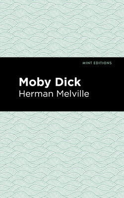 Moby Dick by Melville, Herman