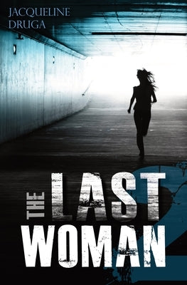The Last Woman 2 by Druga, Jacqueline
