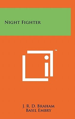 Night Fighter by Braham, J. R. D.