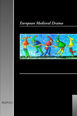 European Medieval Drama 25 (2021) by Brepols Publishers