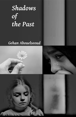 Shadows of the Past by Abouelseoud, Gehan