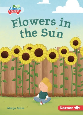 Flowers in the Sun by Gates, Margo