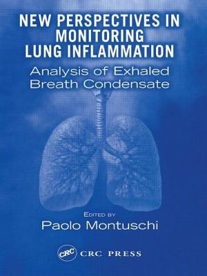 New Perspectives in Monitoring Lung Inflammation: Analysis of Exhaled Breath Condensate by Montuschi, Paolo