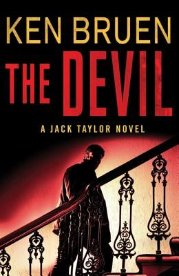 The Devil: A Jack Taylor Novel by Bruen, Ken