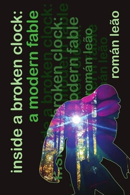 inside a broken clock: a modern fable by Leão, Román